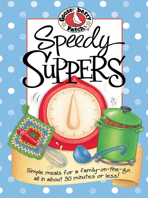 Title details for Speedy Suppers by Gooseberry Patch - Available